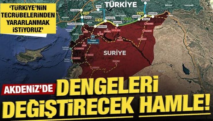 Akdeniz’de dengeleri değiştirecek hamle: Türkiye’nin tecrübesinden yararlanmak istiyoruz!