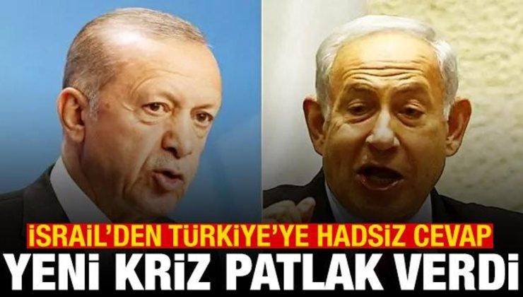 Ankara Tel Aviv hattında Suriye krizi! İsrail’den Türkiye’ye cevap