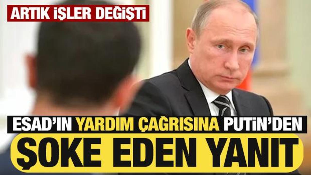 Esad’ın yardım çağrısına Putin’den beklenmedik yanıt! Artık işler değişti