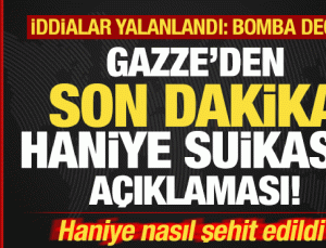 Gazze’den son dakika Haniye suikastı açıklaması! İddialar yalanlandı: Bomba değil…