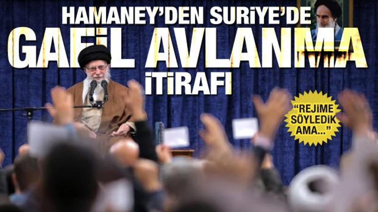 Hamaney’den Suriye’de gafil avlanma itirafı! ‘Rejimi uyardık ama…’