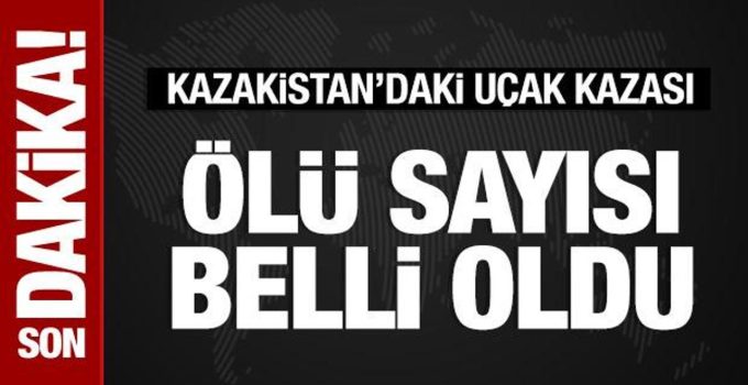 Kazakistan’da düşen uçakta ölü sayısı belli oldu