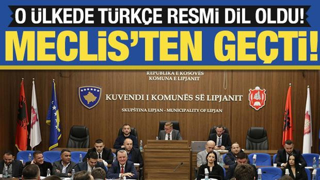 O ülkede Türkçe resmi dil oldu! Karar Meclis’ten geçti