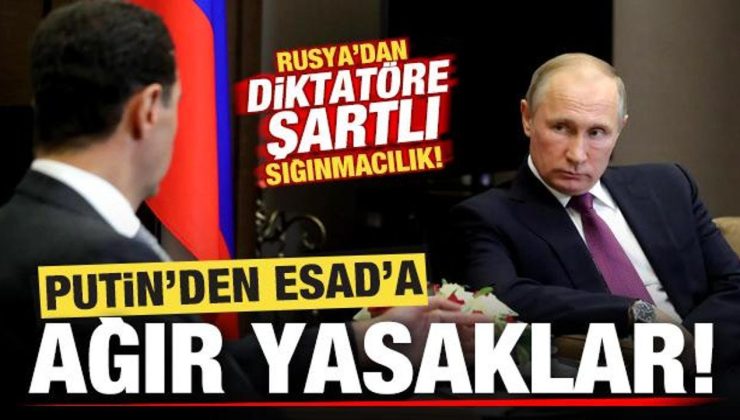 Rusya’dan şartlı sığınmacılık! Putin’den Esed’e ağır yasaklar