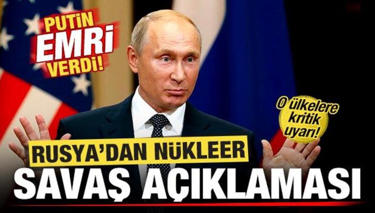 Rusya’dan son dakika nükleer savaş açıklaması! O ülkelere kritik uyarı! Putin emri verdi