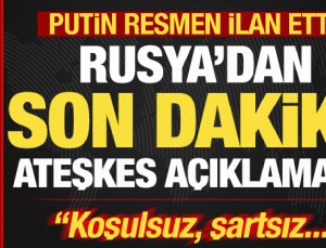 Son dakika: Rusya’dan sürpriz ateşkes açıklaması! Putin ilan etti: Koşulsuz, şartsız…